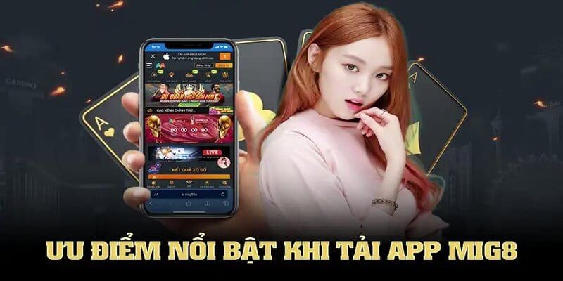 APP CÁ CƯỢC BÓNG ĐÁ MIG8 cập nhật tin tức nhanh chóng