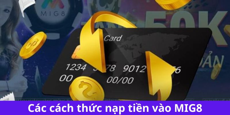 Các cách thức nạp tiền vào MIG8